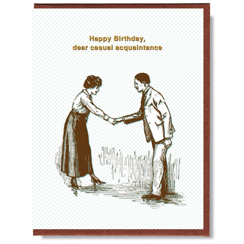 Casual Acquaintance Greeting Card