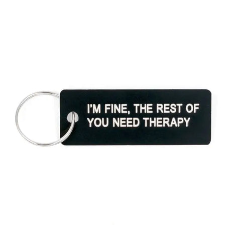 You Need Therapy Keychain