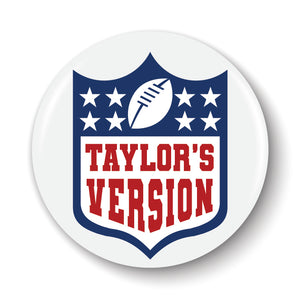 Taylor's Version NFL Pinback Button