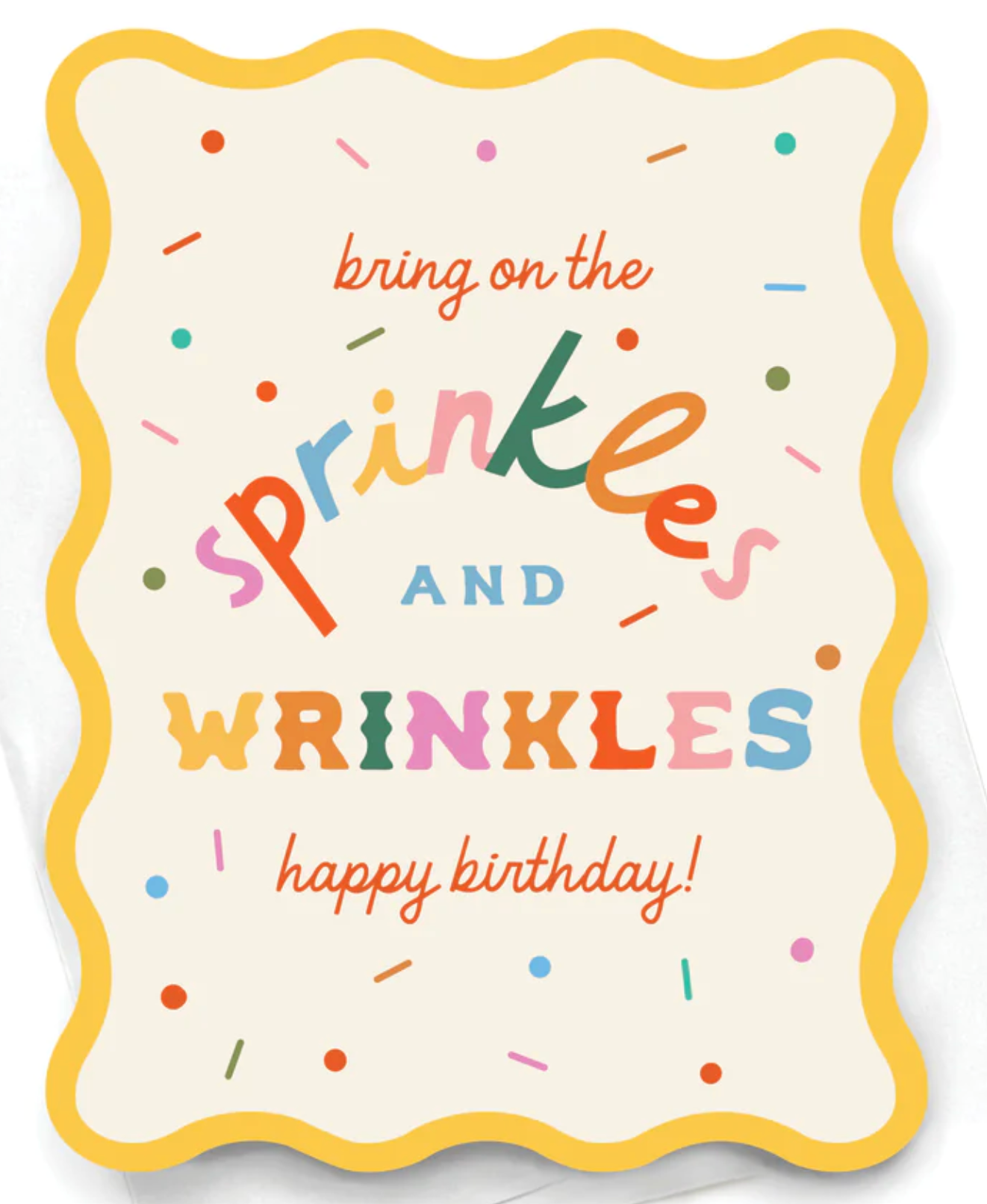 Sprinkles and Wrinkles Greeting Card