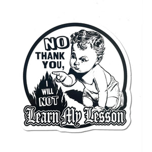 Learn My Lesson Sticker