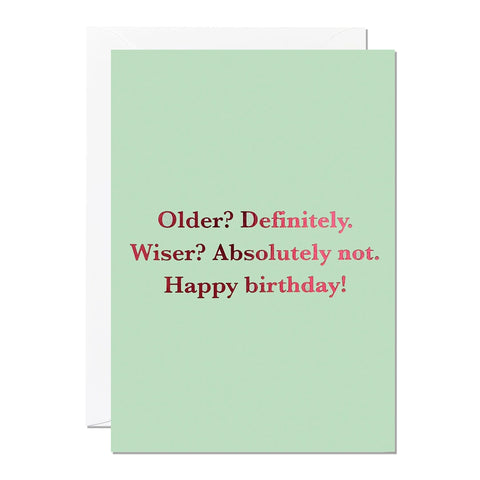 Older Wiser Greeting Card