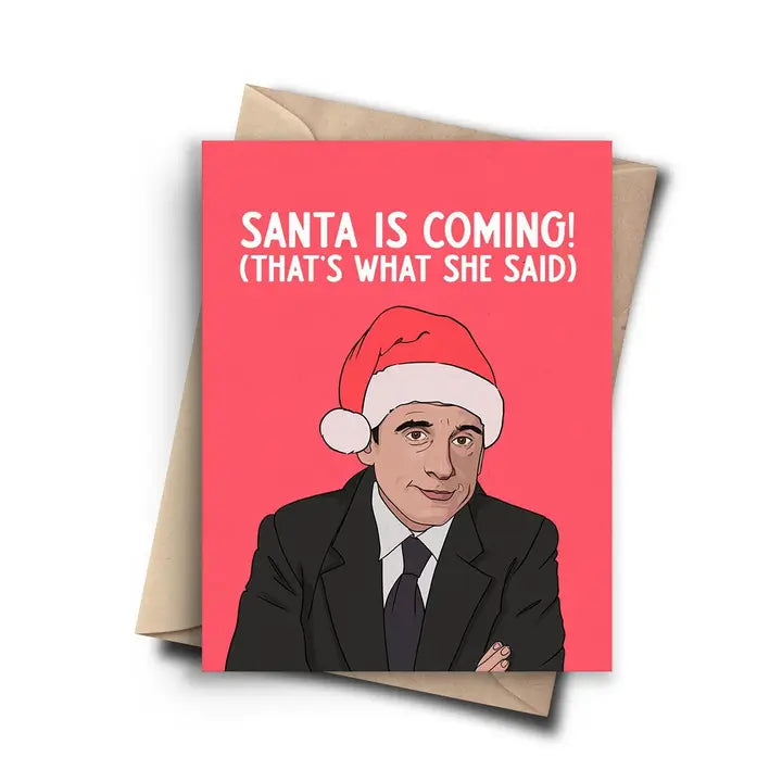 Santa Is Coming Greeting Card
