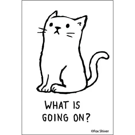 What Is Going On Magnet