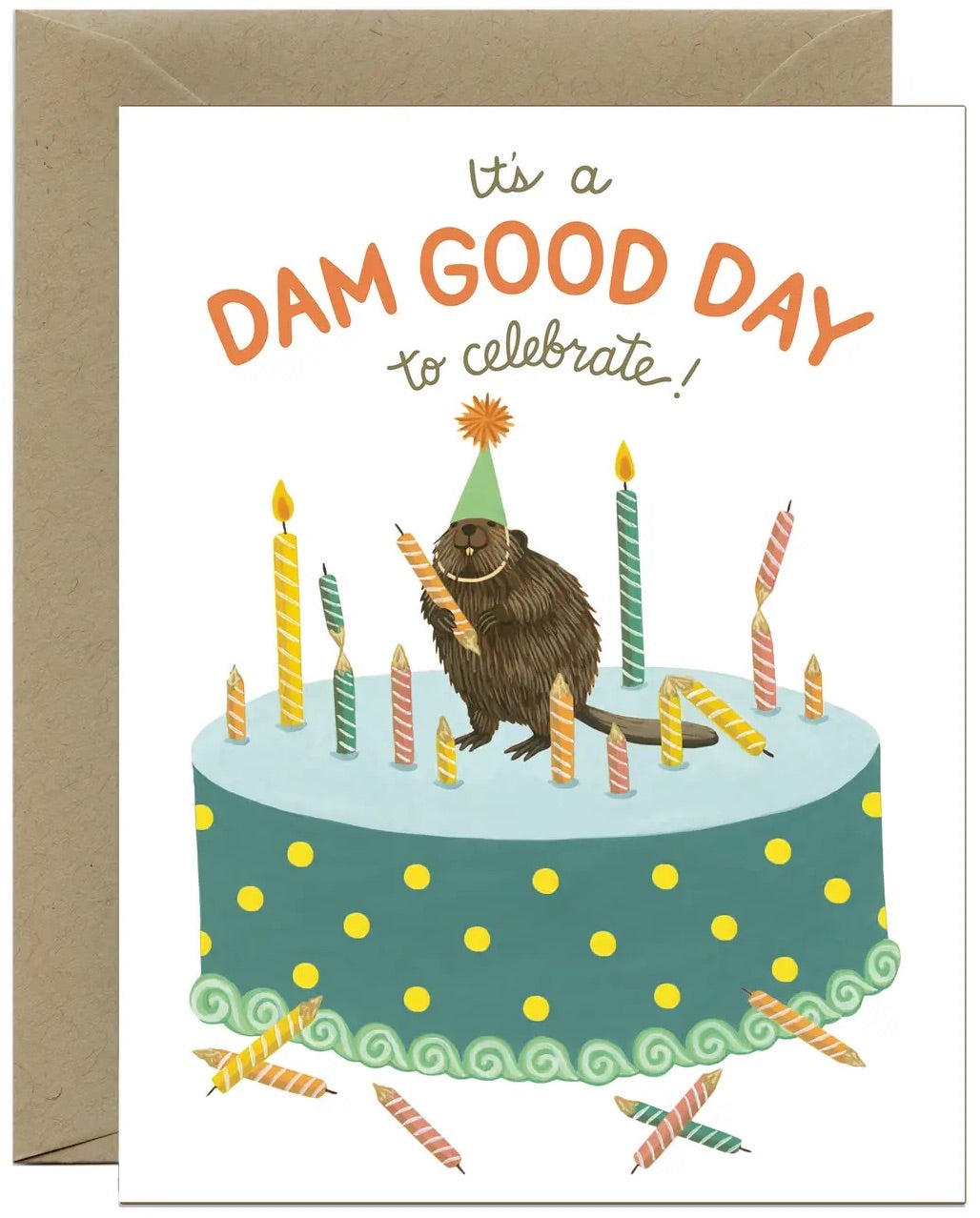 Dam Good Day Greeting Card