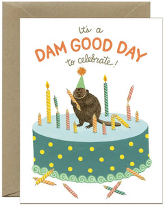 Dam Good Day Greeting Card