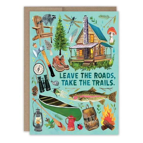 Leave the Roads Greeting Card