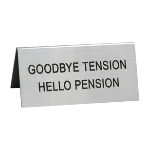 Hello Pension Desk Sign