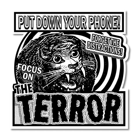 Focus On the Terror Sticker