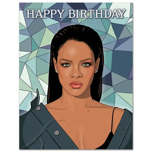 Rihanna Birthday Greeting Card