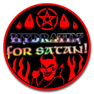 Hydratin' For Satan Sticker