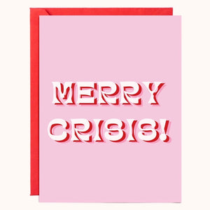 Merry Crisis Greeting Card