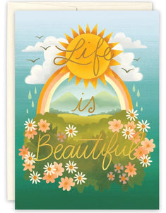 Life Is Beautiful Greeting Card