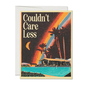 Couldn't Care Less Greeting Card