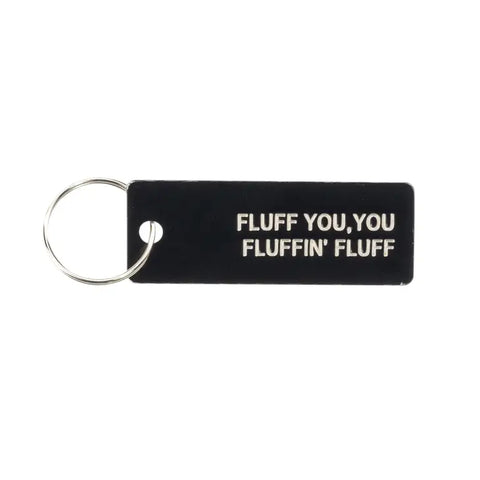 Fluff You Keychain