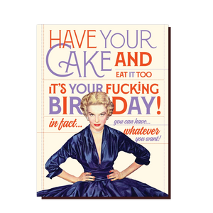 Eat Your Cake Greeting Card