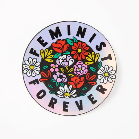 Feminist Forever Holographic Sticker