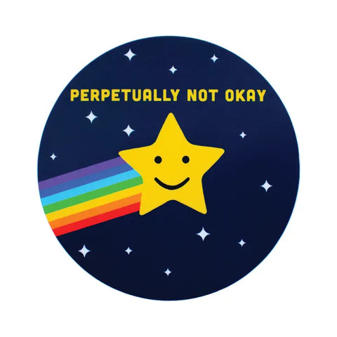 Perpetually Not Okay Sticker