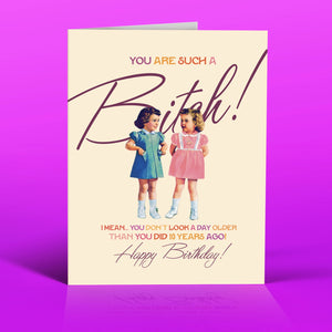 Bitch Birthday Greeting Card