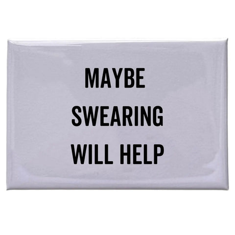 Maybe Swearing Magnet