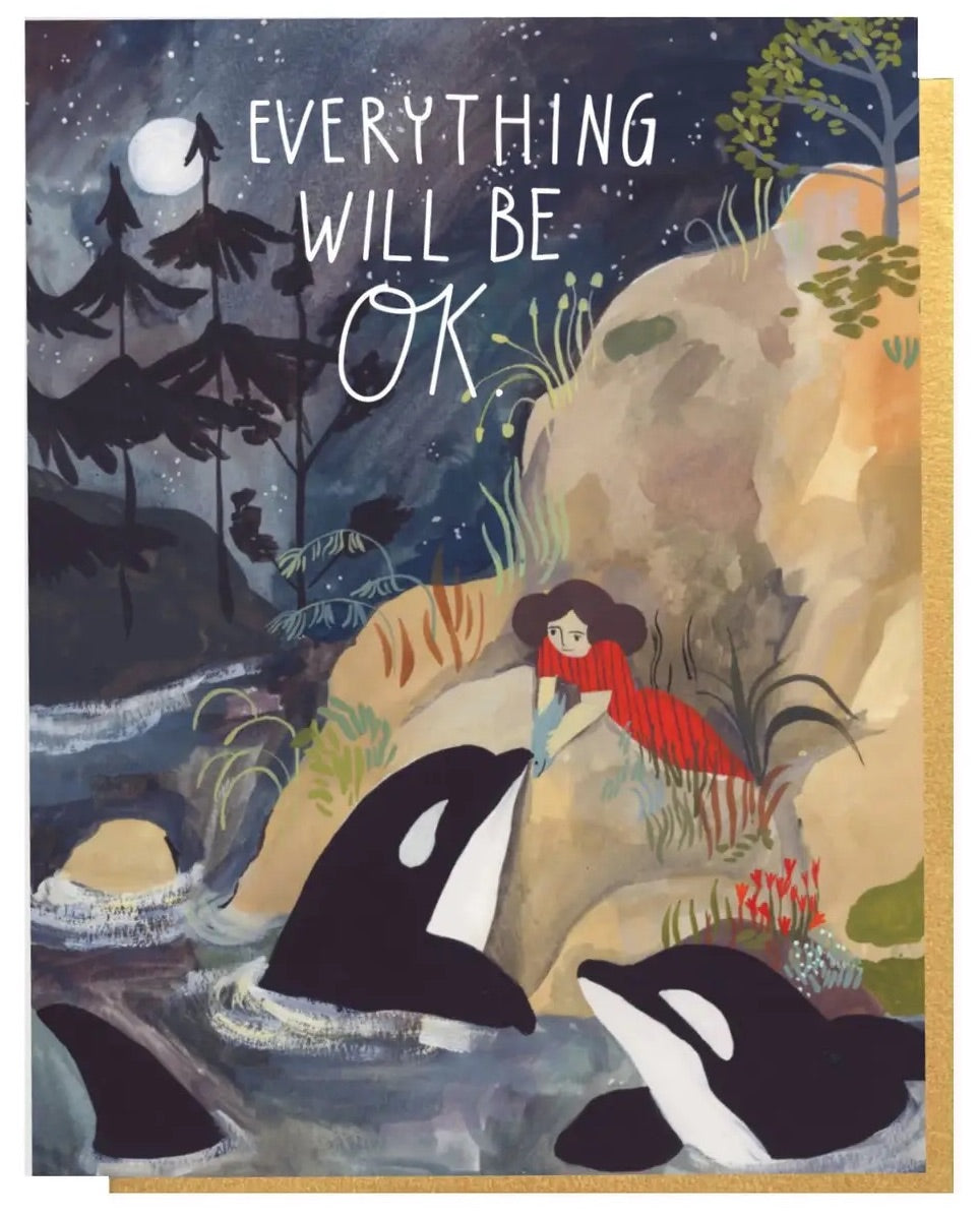 Everything Will Be Ok Greeting Card