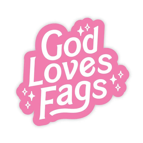God Loves Fags Sticker