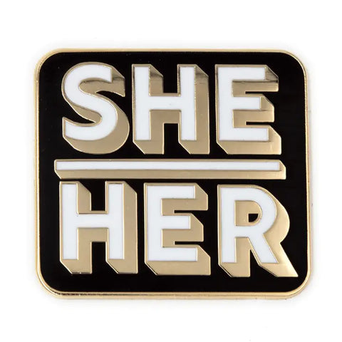 She Her Enamel Pin
