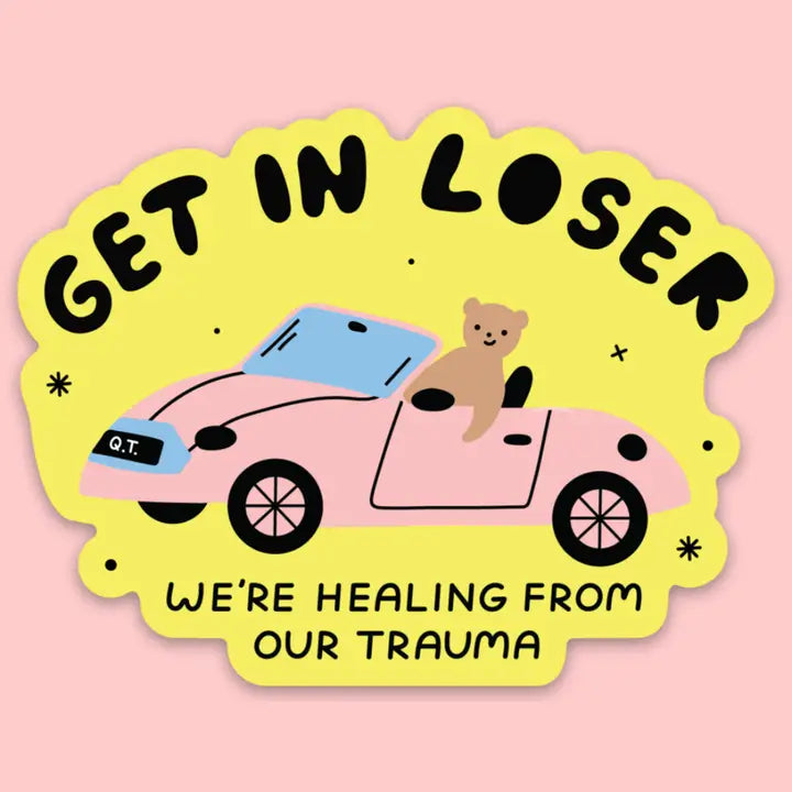 Get in Loser Sticker