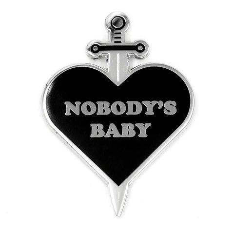 Nobody's Baby Pin