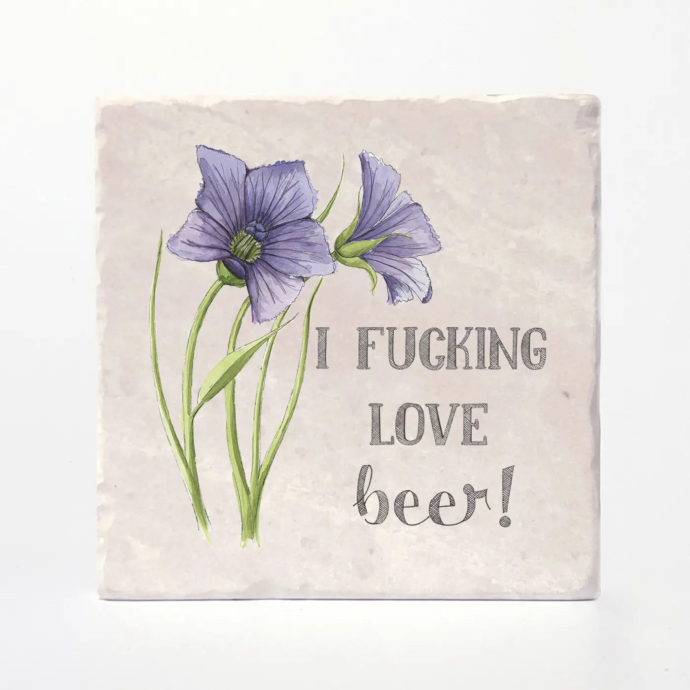 I Fucking Love Beer Tile Coaster
