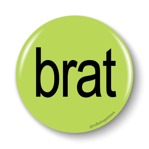 BRAT Pinback Button