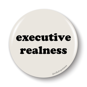 Executive Realness Pinback Button