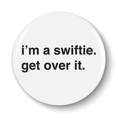 Get Over It Pinback Button