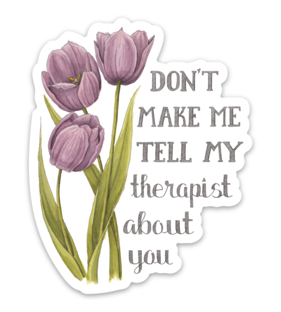 My Therapist Sticker