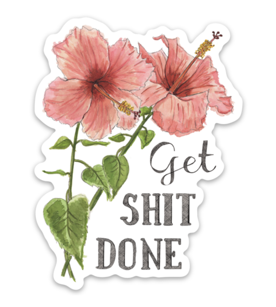 Get Shit Done Sticker