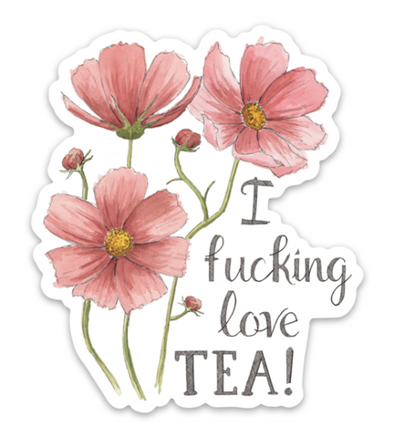 I Fucking Love Tea Sticker