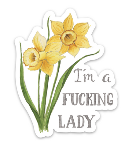 I'm a Fucking Lady Sticker