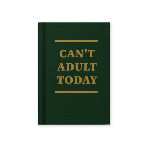 Can't Adult Today Mini Notebook