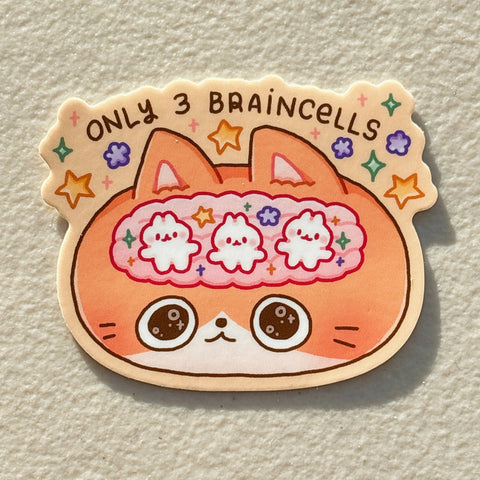 Only 3 Braincells Sticker