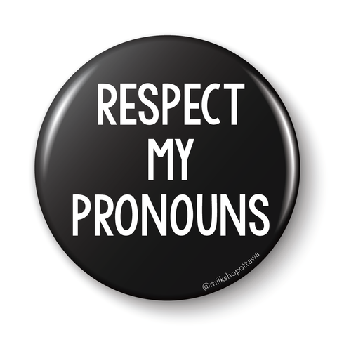 Respect My Pronouns Black Pinback Button