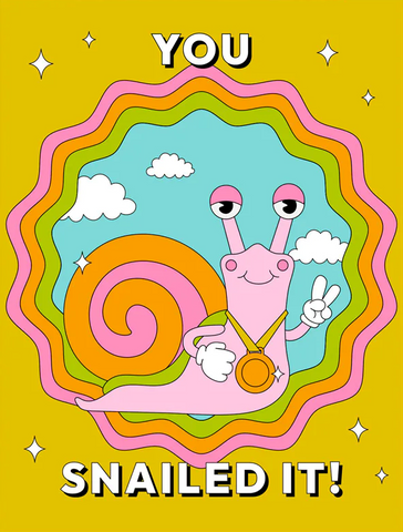 Snailed It Greeting Card