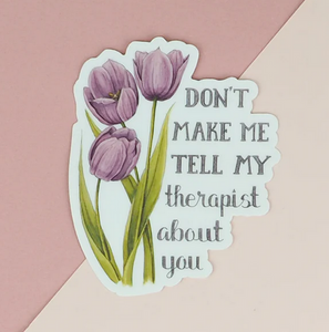My Therapist Sticker