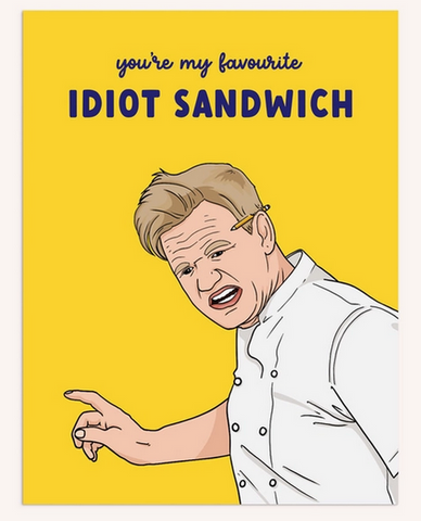 Idiot Sandwich Greeting Card