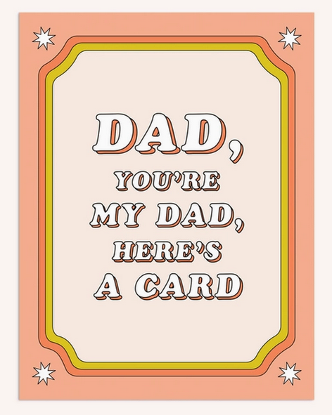 No-Nonsense Dad Greeting Card
