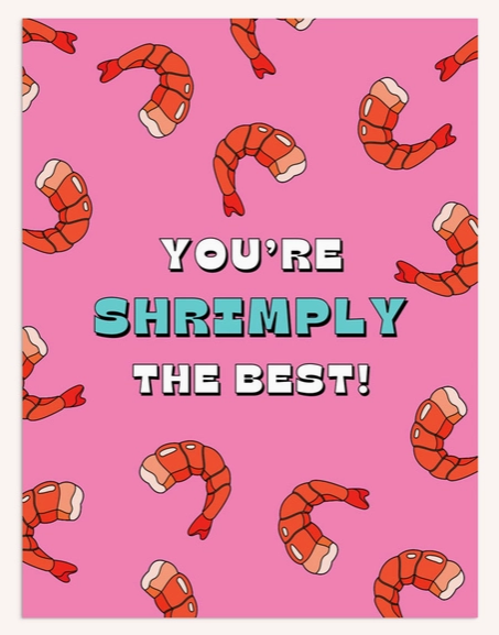 Shrimply the Best Greeting Card