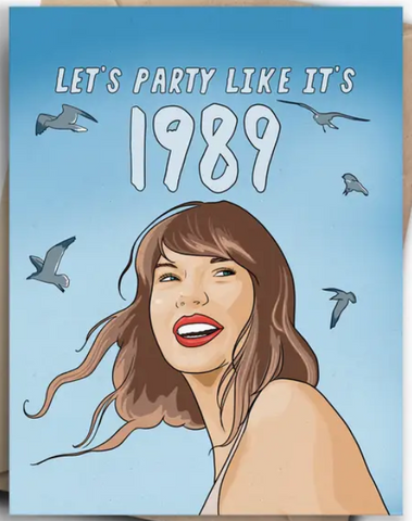 Taylor Party Like It's 1989 Greeting Card