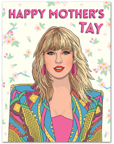 Taylor Happy Mother's Tay Greeting Card