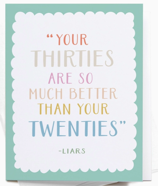 Your Thirties Greeting Card