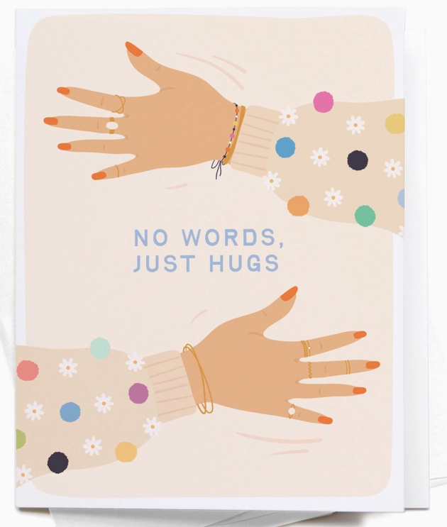 No Words Just Hugs Greeting Card