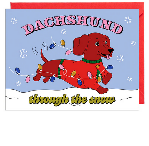 Dachshund Through The Snow Greeting Card